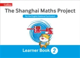 Matematyka w Szanghaju - Projekt Matematyka w Szanghaju Rok 2 Nauka - Shanghai Maths - The Shanghai Maths Project Year 2 Learning