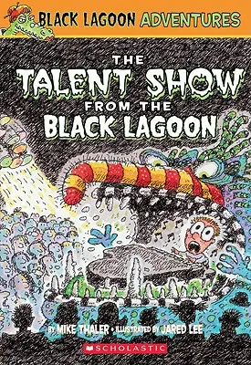 Pokaz talentów z Czarnej Laguny - The Talent Show from the Black Lagoon