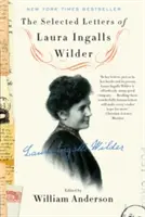 Wybrane listy Laury Ingalls Wilder - The Selected Letters of Laura Ingalls Wilder