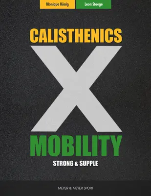 Kalistenika i mobilność: Giętkość i siła - Calisthenics & Mobility: Supple & Strong