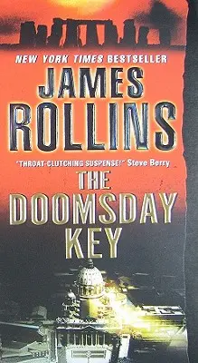 The Doomsday Key: Powieść SIGMA Force - The Doomsday Key: A SIGMA Force Novel