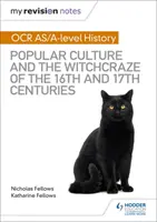 Moje notatki powtórkowe: OCR A-level History: Kultura popularna i szał czarownic w XVI i XVII wieku - My Revision Notes: OCR A-level History: Popular Culture and the Witchcraze of the 16th and 17th Centuries