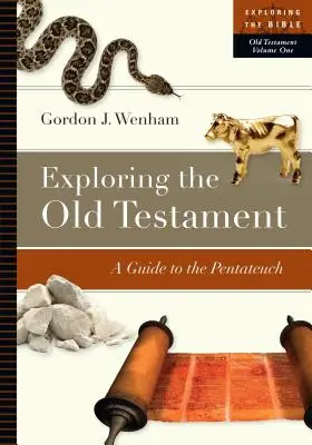 Odkrywanie Starego Testamentu: Przewodnik po Pięcioksięgu - Exploring the Old Testament: A Guide to the Pentateuch