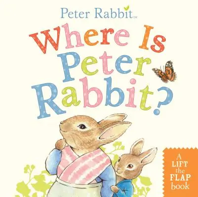 Gdzie jest Piotruś Królik? A Lift-The-Flap Book - Where Is Peter Rabbit?: A Lift-The-Flap Book