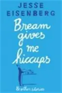 Leszcz przyprawia mnie o czkawkę - i inne historie - Bream Gives Me Hiccups - And Other Stories