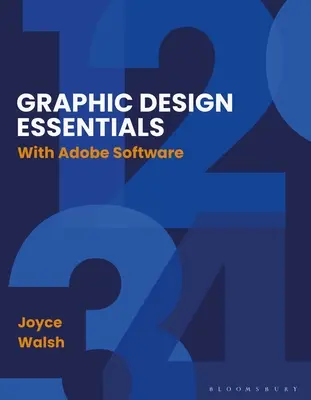 Podstawy projektowania graficznego: Z oprogramowaniem Adobe - Graphic Design Essentials: With Adobe Software