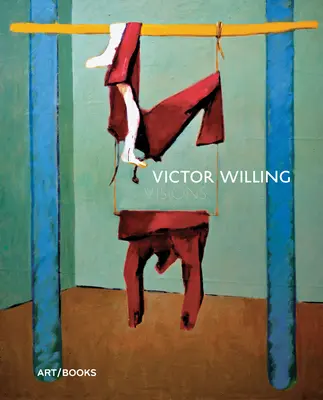 Victor Willing: Wizje - Victor Willing: Visions