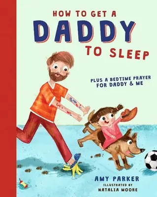 Jak sprawić, by tata zasnął - How to Get a Daddy to Sleep