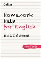 Pomoc domowa z języka angielskiego - gramatyka od A do Z - Homework Help for English - An a to Z of Grammar