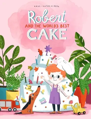 Robert i najlepsze ciasto na świecie - Robert and the World's Best Cake