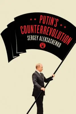 Kontrrewolucja Putina - Putin's Counterrevolution