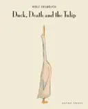 Kaczka, śmierć i tulipan - Duck, Death and the Tulip