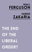 Koniec liberalnego porządku? - End of the Liberal Order?