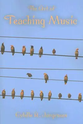 Sztuka nauczania muzyki - The Art of Teaching Music