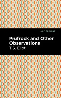 Prufrock i inne spostrzeżenia - Prufrock and Other Observations