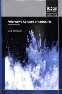 Postępujący rozpad konstrukcji, wydanie drugie - Progressive Collapse of Structures, Second edition