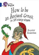 Jak zostać starożytnym Grekiem w 25 prostych krokach - How to Be an Ancient Greek in 25 Easy Stages