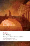 The Annals: Rządy Tyberiusza, Klaudiusza i Nerona - The Annals: The Reigns of Tiberius, Claudius, and Nero