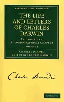 Życie i listy Karola Darwina: Tom 2 - The Life and Letters of Charles Darwin: Volume 2