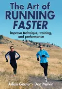 Sztuka szybszego biegania - The Art of Running Faster