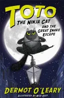 Kot ninja Toto i wielka ucieczka przed wężem - Księga 1 - Toto the Ninja Cat and the Great Snake Escape - Book 1