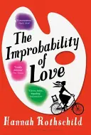 Nieprawdopodobieństwo miłości - KRÓTKA LISTA DO NAGRODY BAILEYS WOMEN'S PRIZE FOR FICTION 2016 - Improbability of Love - SHORTLISTED FOR THE BAILEYS WOMEN'S PRIZE FOR FICTION 2016