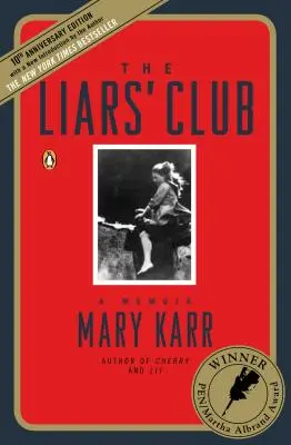 Klub kłamców: A Memoir - The Liars' Club: A Memoir