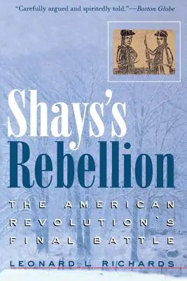 Bunt Shaysa: Ostatnia bitwa rewolucji amerykańskiej - Shays's Rebellion: The American Revolution's Final Battle