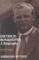 Dietrich Bonhoeffer: Biografia - Dietrich Bonhoeffer: A Biography