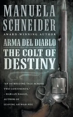 Arma del Diablo: Kolt Przeznaczenia - Arma del Diablo: The Colt of Destiny