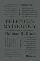 Mitologia Bulfincha: Opowieści o bogach i bohaterach - Bulfinch's Mythology: Stories of Gods and Heroes