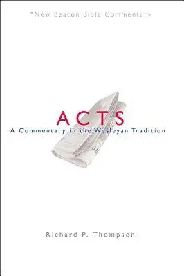 Nbbc, Acts: Komentarz w tradycji Wesleya - Nbbc, Acts: A Commentary in the Wesleyan Tradition