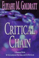 Łańcuch krytyczny: Powieść biznesowa - Critical Chain: A Business Novel