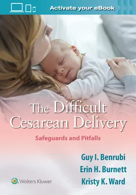 Trudny poród cesarski: Zabezpieczenia i pułapki - The Difficult Cesarean Delivery: Safeguards and Pitfalls
