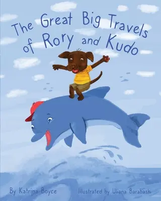 Wielkie podróże Rory i Kudo - The Great Big Travels of Rory and Kudo