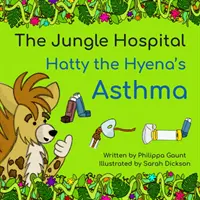 Astma hieny Hatty'ego - Hatty the Hyena's Asthma