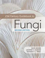 Przewodnik po grzybach XXI wieku - 21st Century Guidebook to Fungi