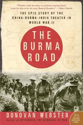 The Burma Road: Epicka historia teatru Chiny-Birma-Indie podczas II wojny światowej - The Burma Road: The Epic Story of the China-Burma-India Theater in World War II