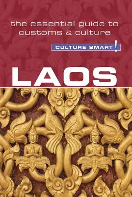 Laos - Culture Smart, tom 98: Niezbędny przewodnik po zwyczajach i kulturze - Laos - Culture Smart!, Volume 98: The Essential Guide to Customs & Culture