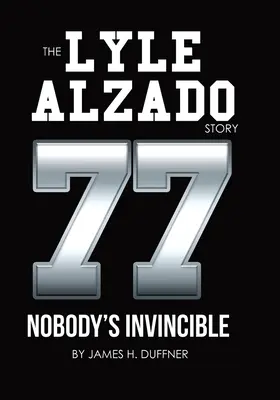 Historia Lyle'a Alzado Nikt nie jest niezwyciężony - The Lyle Alzado Story Nobody's Invincible