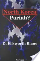 Korea Północna - parias? - North Korea -- Pariah?