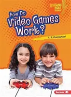 Jak działają gry wideo? - How Do Video Games Work?