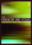 Czytelnik feminizmu i kultury wizualnej - The Feminism and Visual Culture Reader