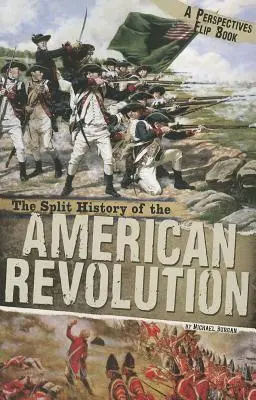 Podzielona historia rewolucji amerykańskiej - The Split History of the American Revolution