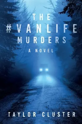 Morderstwa #Vanlife - The #Vanlife Murders