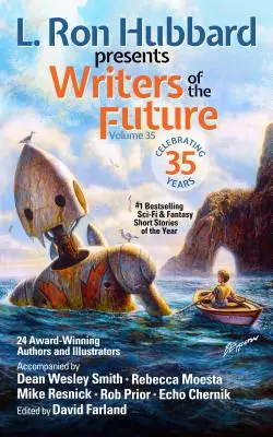 L. Ron Hubbard przedstawia pisarzy przyszłości tom 35: Bestsellerowa antologia nagradzanych opowiadań science fiction i fantasy - L. Ron Hubbard Presents Writers of the Future Volume 35: Bestselling Anthology of Award-Winning Science Fiction and Fantasy Short Stories