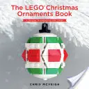 The Lego Christmas Ornaments Book: 15 wzorów, które rozsieją świąteczną radość - The Lego Christmas Ornaments Book: 15 Designs to Spread Holiday Cheer