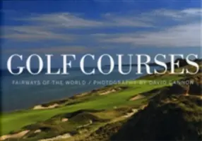 Pola golfowe: Tory wodne świata - Golf Courses: Fairways of the World