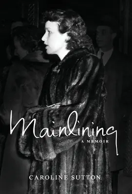 Mainlining: pamiętnik - Mainlining: a memoir