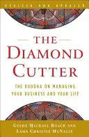 The Diamond Cutter: Budda o zarządzaniu własnym biznesem i życiem - The Diamond Cutter: The Buddha on Managing Your Business and Your Life